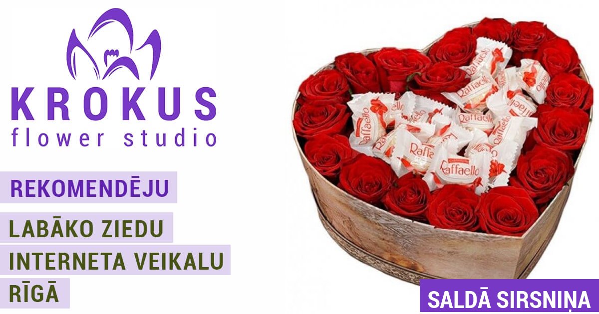 Saldā sirsniņa ar piegādi pa Rīgu. Labākie ziedi sirds veidā un formā.